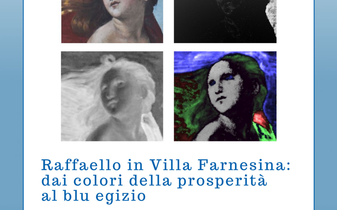 Lectio Magistralis “Raffaello in Villa Farnesina: dai colori della prosperità al blu egizio”